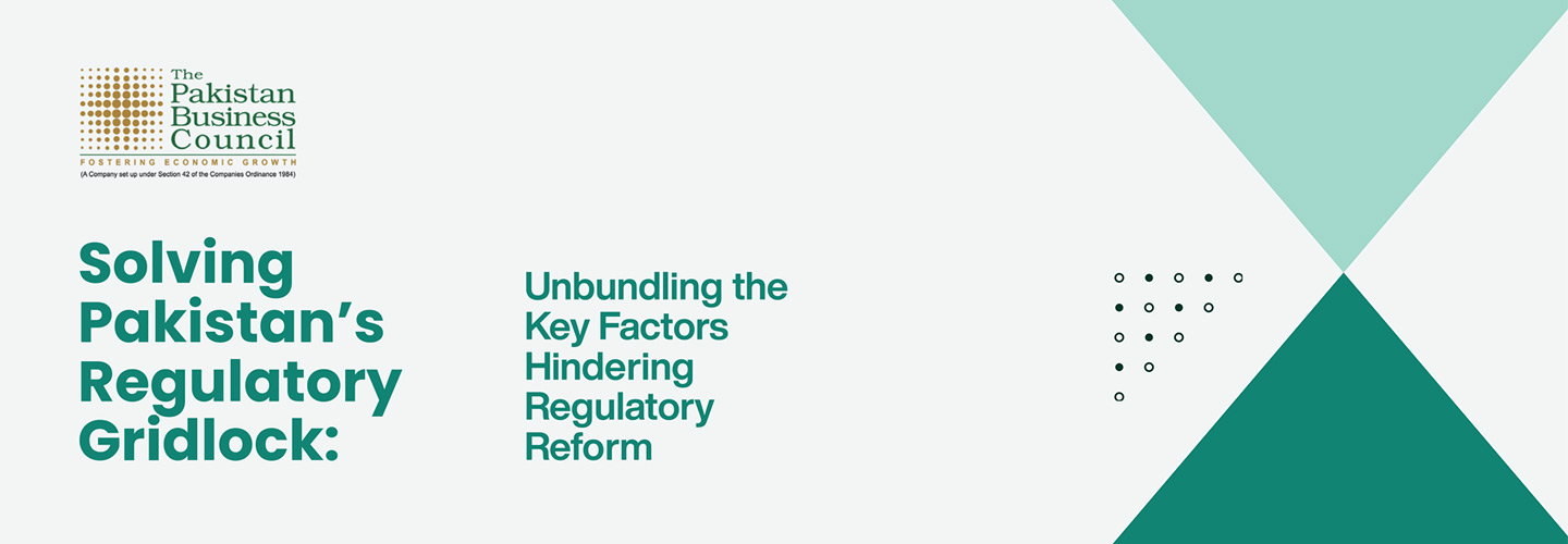Solving Pakistan’s Regulatory Gridlock: Unbundling the Key Factors Hindering Regulatory Reform